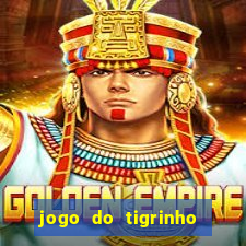 jogo do tigrinho bet vip